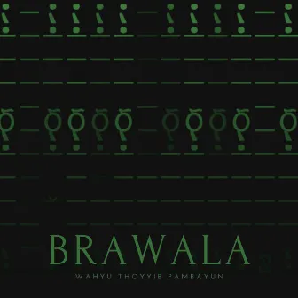 Brawala by Wahyu Thoyyib Pambayun