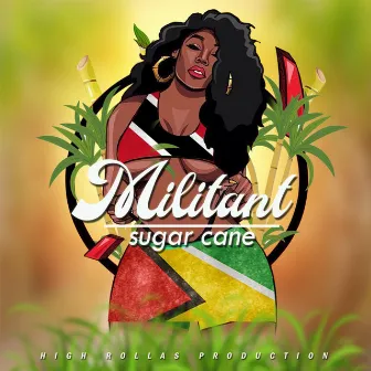 Sugar Cane by Militant