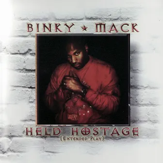 Held Hostage by Binky Mack