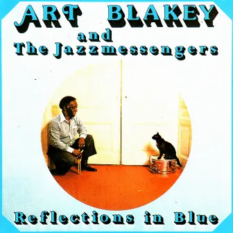 Reflections in Blue by Art Blakey & The Jazz Messengers