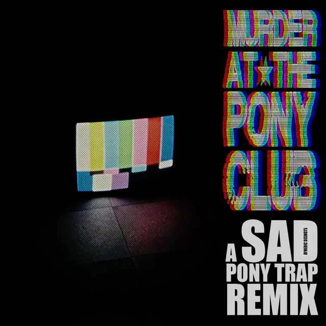 Pony Trap (SAD Remix)