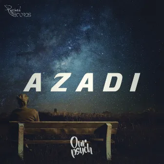 Azadi by Our Psych