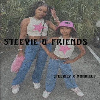 Steevie & Friends by Monniee7