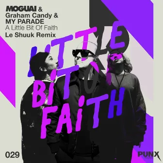 A Little Bit of Faith (le Shuuk Remix) by le Shuuk