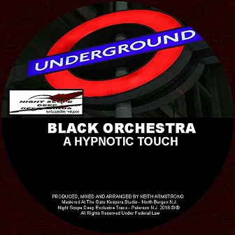 A Hypnotic Touch by Black Orchestra