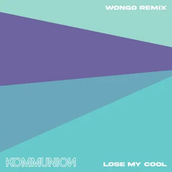 Lose My Cool (Wongo Remix) by Antony & Cleopatra