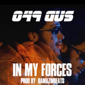 In My Forces by 049 Gus