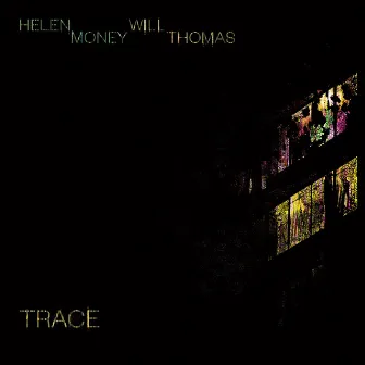 Trace by Helen Money