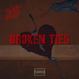 Broken Ties by Zeke Avery