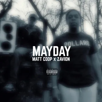 MAYDAY by Matt Coop