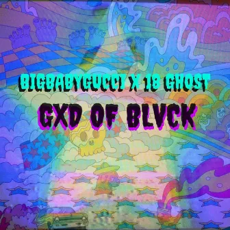 Gxd of Blvck by BIGBABYGUCCI