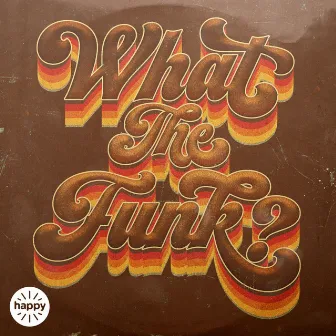 What the Funk? by Holley Gray