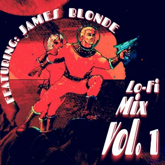 Lo-Fi Mix, Vol. 1 by James Blonde