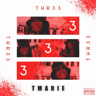 Three Three Three by OfficialTMarie