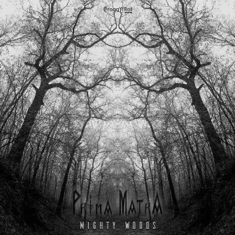 Mighty Woods by Prima Matra