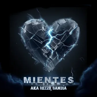 Mientes by Aka Rezzo