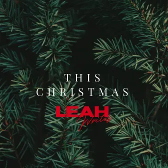 This Christmas by Leah Writes