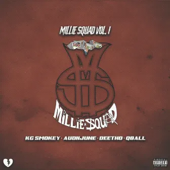 Millie Squad, Vol. 1 by Kg Smokey