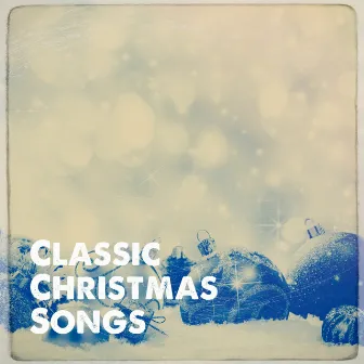 Classic Christmas Songs by Christmas Songs