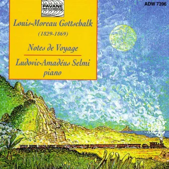 Gottschalk: Notes de voyage by Ludovic-Amadéus Selmi