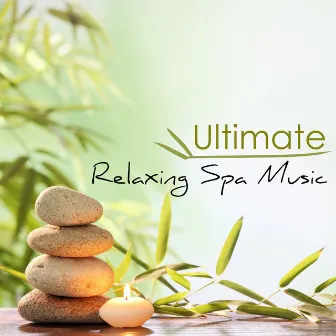 Ultimate Relaxing Spa Music: Massage Piano Music and Soothing Wellness Center Background Songs by Relaxing Spa Music Master