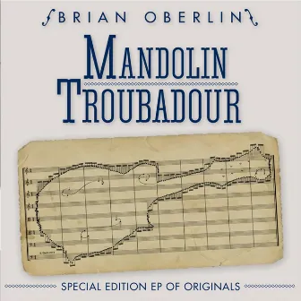 Mandolin Troubadour by Brian Oberlin