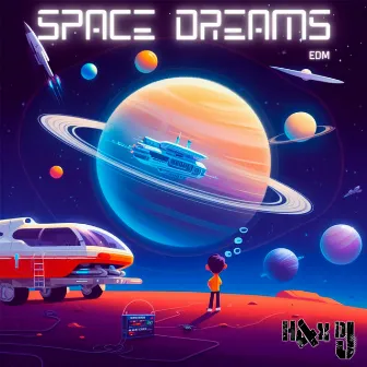 Space Dreams by HAXDJ