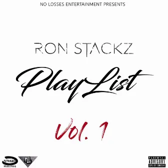 Playlist, Vol. 1 by Ron Stackz