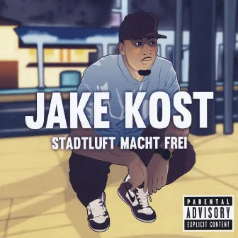 Stadtluft macht Frei by Jake Kost