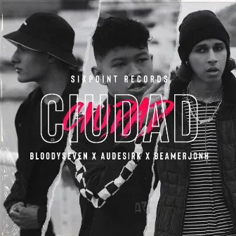 Ciudad by Bloody Seven