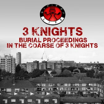 Burial Proceedings in the Coarse of Three Knights / Onslaught by 3 Knights