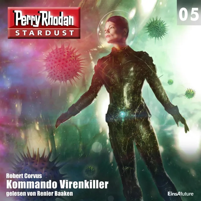 Kommando Virenkiller [Perry Rhodan - Stardust 5 (Ungekürzt)]