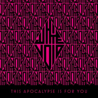 This Apocalypse Is For You by White Void