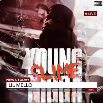 Young Slime Nigga by Lil Mello