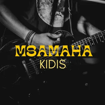 Msamaha by Kidis