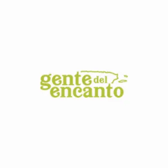 Gente del Encanto by José Eduardo Santana