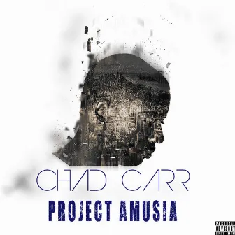 Project Amusia by Chad Carr