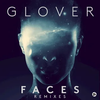 Faces (Remixes 2) by Glover