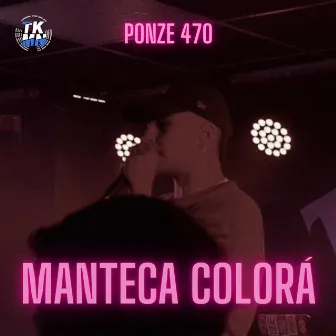 Manteca Colorá by PONZE 470