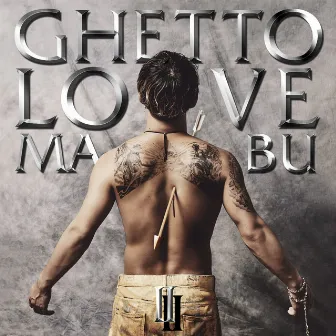 GHETTO LOVE II by MABU