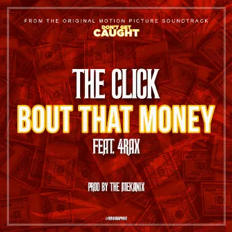 Bout That Money by The Click