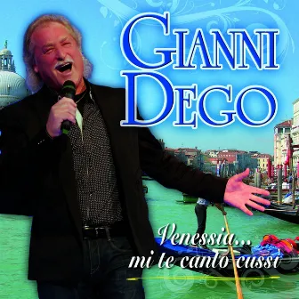 Venessia... mi te canto cussì by Gianni Dego