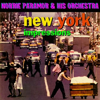 New York Impressions by Norrie Paramor And His Orchestra