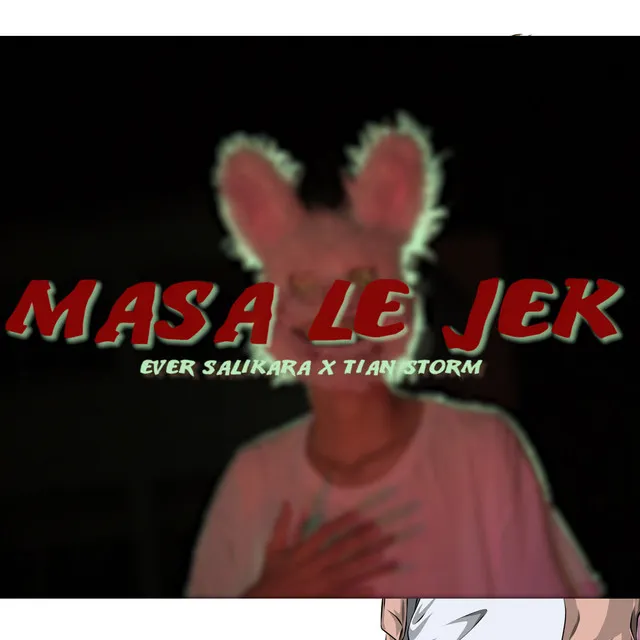 MASA LE JEK