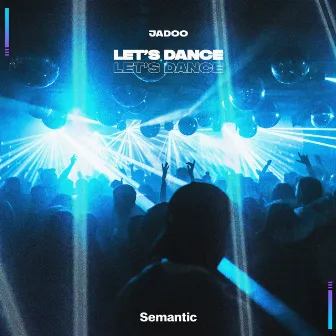 Let's Dance by Jadoo