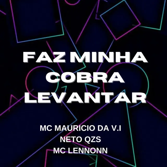 Faz Minha Cobra Levantar