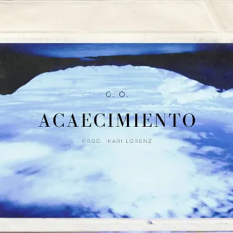 Acaecimiento by G. O.