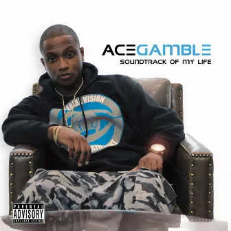 Soundtrack of My Life by Ace Gamble