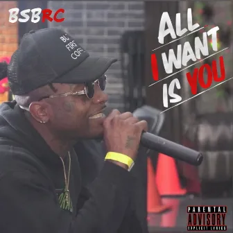 All I Want Is You by BSB RC