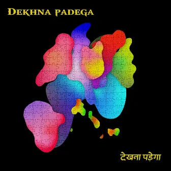 Dekhna Padega by V-SHAEDY